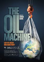 Watch The Oil Machine Watch123movies