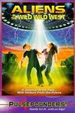 Watch Aliens in the Wild, Wild West Watch123movies
