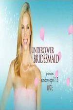 Watch Undercover Bridesmaid Watch123movies