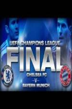 Watch UEFA Champions Final Bayern Munich Vs Chelsea Watch123movies