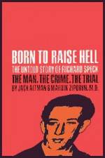 Watch Richard Speck Born to Raise Hell Watch123movies