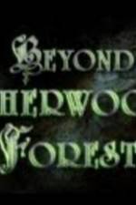 Watch Beyond Sherwood Forest Watch123movies