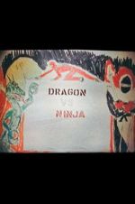 Watch Dragon vs. Ninja Watch123movies