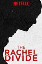 Watch The Rachel Divide Watch123movies
