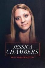 Watch Jessica Chambers: An ID Murder Mystery Watch123movies