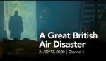 Watch A Great British Air Disaster Watch123movies
