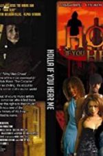 Watch Holla If You Hear Me Watch123movies