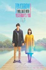 Watch Tomorrow I Will Date with Yesterday\'s You Watch123movies