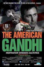 Watch The American Gandhi Watch123movies