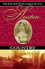 Watch Austen Country: The Life & Times of Jane Austen Watch123movies
