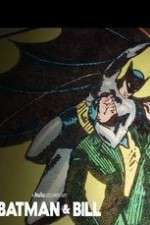 Watch Batman & Bill Watch123movies