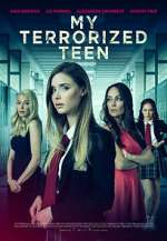 Watch My Terrorized Teen Watch123movies