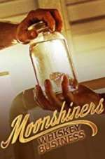 Watch Moonshiners: Whiskey Business Watch123movies