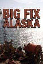 Watch Big Fix Alaska Watch123movies
