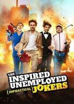 Watch The Inspired Unemployed Impractical Jokers Watch123movies