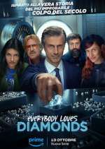 Watch Everybody Loves Diamonds Watch123movies