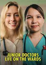 Watch Junior Doctors: Life on the Wards Watch123movies