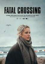 Watch Fatal Crossing Watch123movies