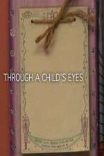 Watch Through a Childs Eyes Watch123movies