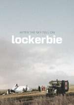 Watch After the Sky Fell on Lockerbie Watch123movies