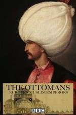 Watch The Ottomans Europes Muslim Emperors Watch123movies