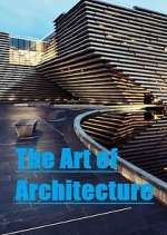 Watch The Art of Architecture Watch123movies