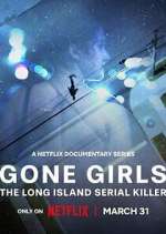 Watch Gone Girls: The Long Island Serial Killer Watch123movies