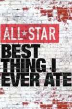 Watch All-Star Best Thing I Ever Ate Watch123movies