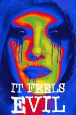 Watch It Feels Evil Watch123movies