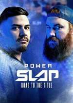 Watch Power Slap: Road to the Title Watch123movies