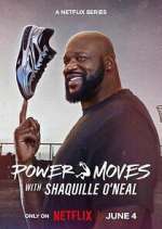 Watch Power Moves with Shaquille O\'Neal Watch123movies