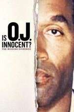 Watch Is OJ Innocent? The Missing Evidence Watch123movies