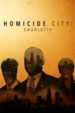 Watch Homicide City: Charlotte Watch123movies