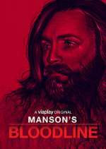 Watch Manson's Bloodline Watch123movies