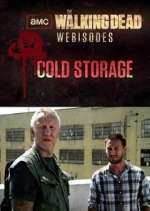 Watch The Walking Dead: Cold Storage Watch123movies