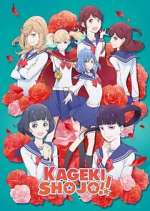 Watch Kageki Shoujo!! Watch123movies