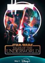 Watch Star Wars: Tales of the Underworld Watch123movies
