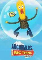 Watch Archibald's Next Big Thing Is Here! Watch123movies