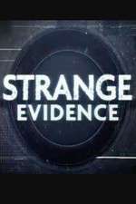 Watch Strange Evidence Watch123movies