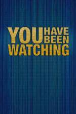 Watch You Have Been Watching Watch123movies