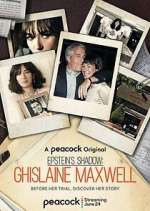 Watch Epstein's Shadow: Ghislaine Maxwell Watch123movies