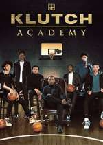 Watch Klutch Academy Watch123movies