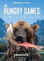Watch The Hungry Games: Alaska's Big Bear Challenge Watch123movies