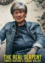 Watch The Real Serpent: Investigating a Serial Killer Watch123movies