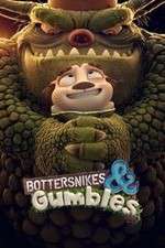 Watch Bottersnikes & Gumbles Watch123movies