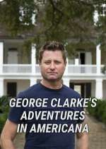 Watch George Clarke's Adventures in Americana Watch123movies
