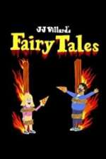 Watch JJ Villard\'s Fairy Tales Watch123movies