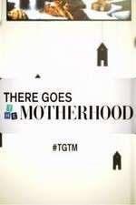 Watch There Goes the Motherhood Watch123movies
