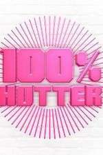 Watch 100% Hotter Watch123movies