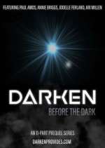 Watch Darken: Before the Dark Watch123movies